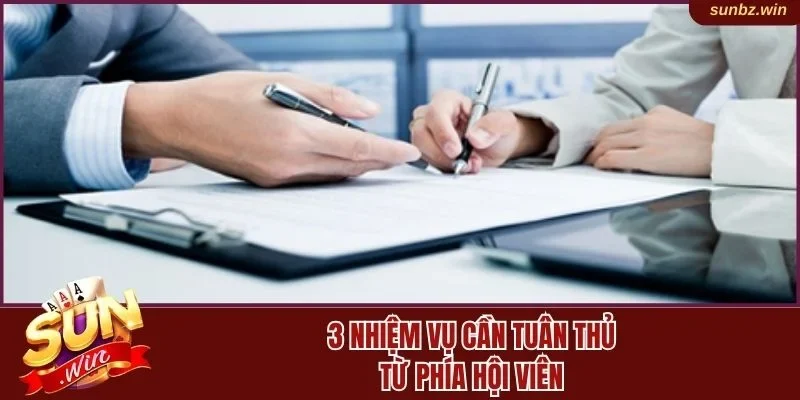 3 nhiệm vụ cần tuân thủ từ phía hội viên 