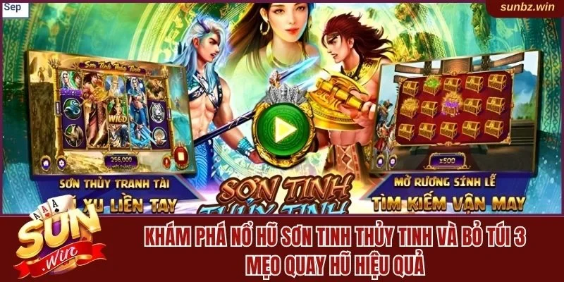 Nổ hũ Sơn Tinh Thủy Tinh