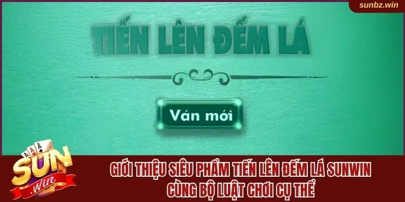 Tiến lên đếm lá Sunwin